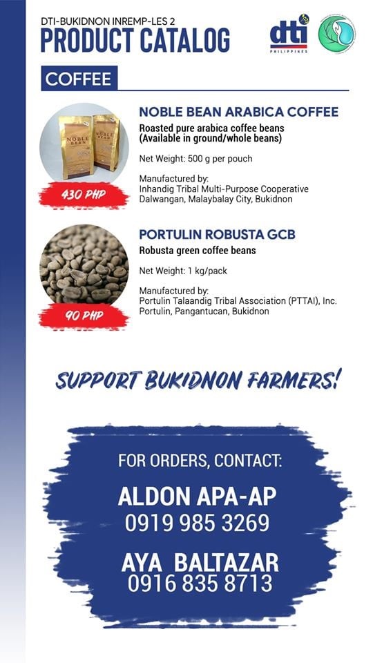 Local products of Bukidnon farmers sold online through DTI Bukidnon INREMP’s Facebook page include arabica and robusta coffee. Customers can also call the INREMP personnel for orders at 09199853269 / 09168358713.  (Photo from FB.com/DTIBukidnonINREMP)
