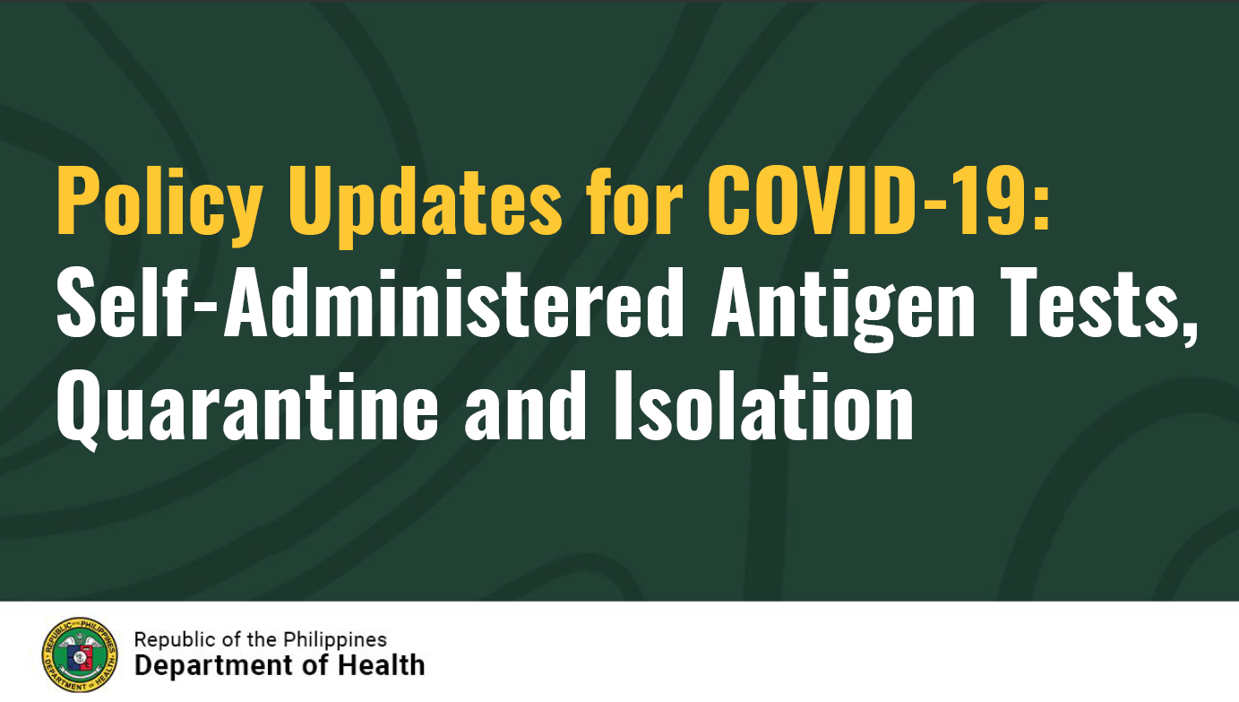 Policy Updates for COVID-19: Self-Administered Antigen Tests, Quarantine, and Isolation (for OPS Briefing, 7 January 2022)