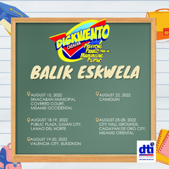 The Department of Trade Industry (DTI) Region 10 is conducting a series of Balik Eskwela Diskwento Caravans to provide affordable school supplies and other basic and prime commodities at more reasonable prices to the public this August 2022.